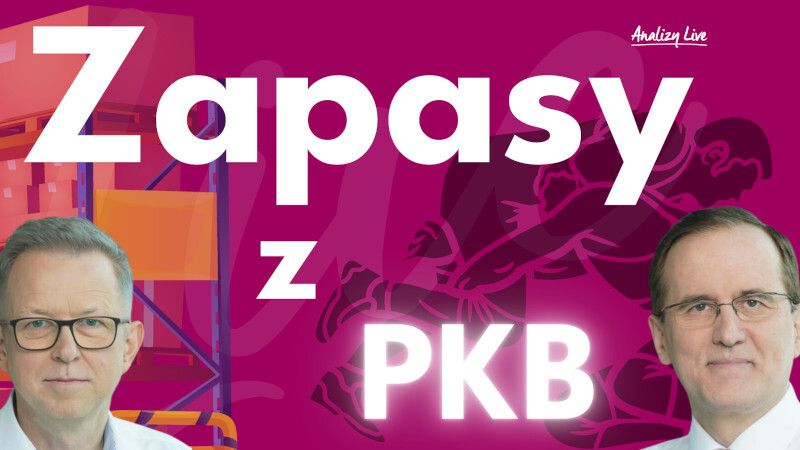 Analizy Live: Zapasy z PKB