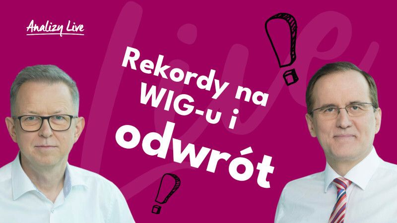 Analizy Live: Rekordy na WIG-u