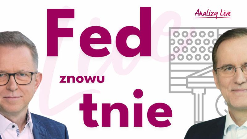 Analizy Live: Fed znowu tnie
