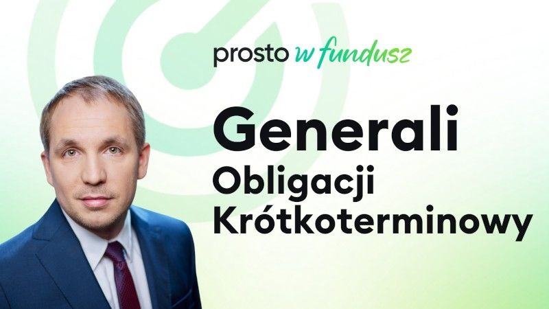 Prosto w Fundusz #89: Generali Obligacji Krótkoterminowy