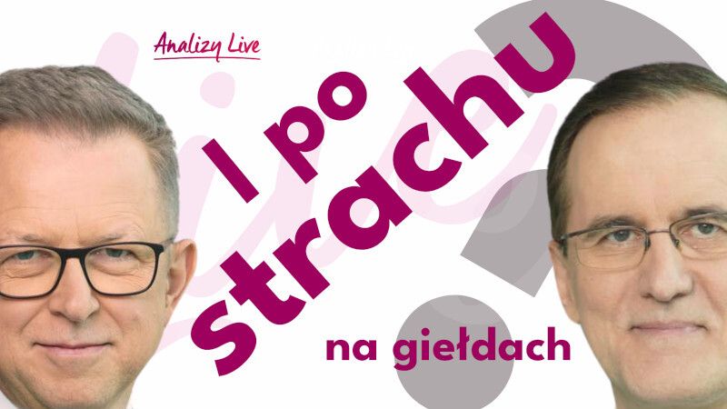 Analizy Live: I po strachu na giełdach?