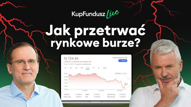 Jak przetrwać rynkowe burze