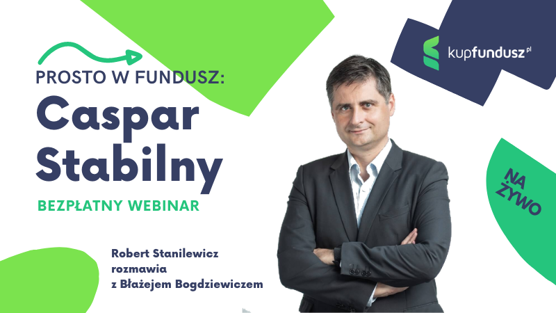 Prosto w fundusz #1 - Caspar Stabilny