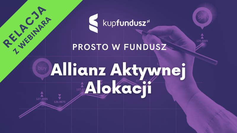 Prosto w fundusz #18 - Allianz Aktywnej Alokacji