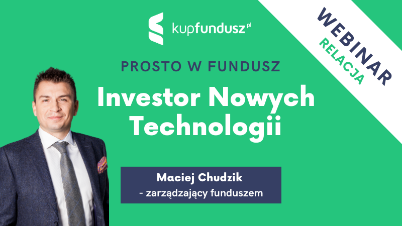 Prosto w fundusz – Investor Nowych Technologii #5