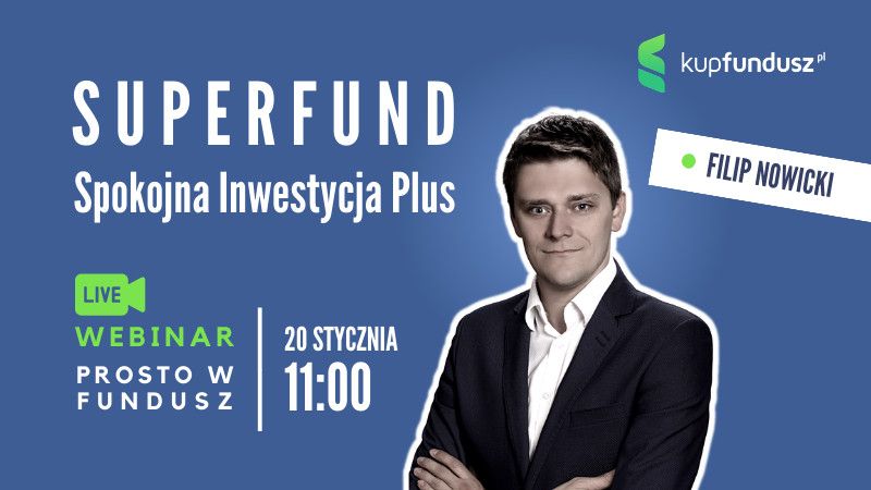 Jak zarobić, ale na spokojnie? O tym w kolejnym „Prosto w fundusz”