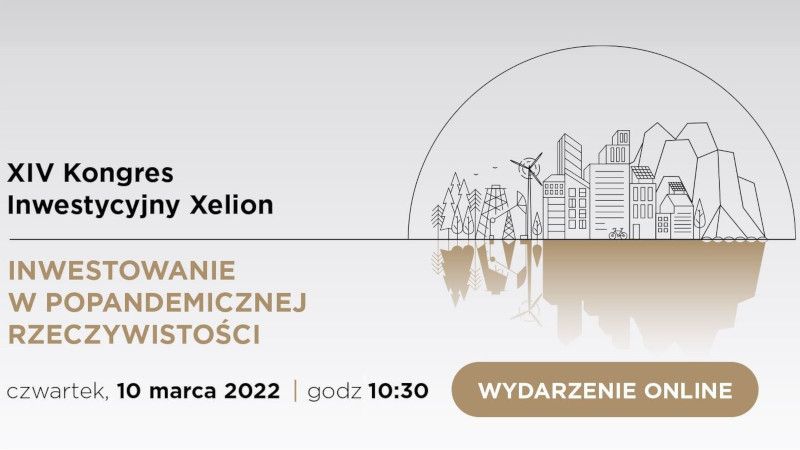 Podsumowanie XIV Kongresu Inwestycyjnego Xelion