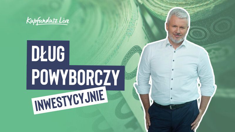 Dług powyborczy inwestycyjnie. KupFundusz LIVE