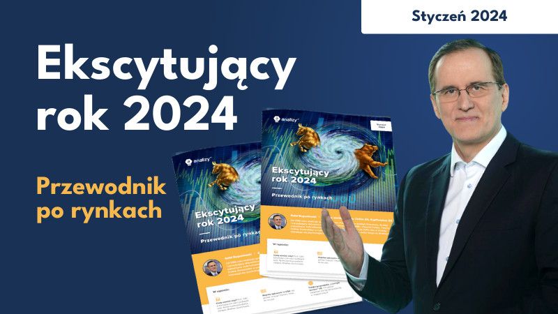 R. Bogusławski: Ekscytujący rok 2024 [RAPORT SPECJALNY]