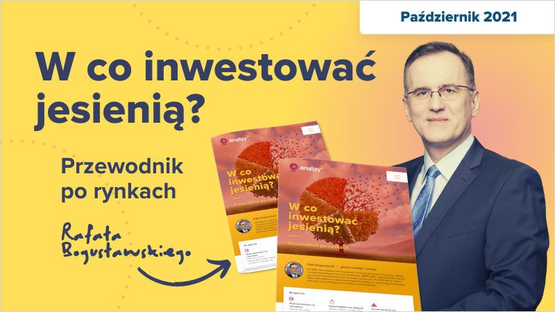 R. Bogusławski: W co inwestować jesienią? [RAPORT SPECJALNY]