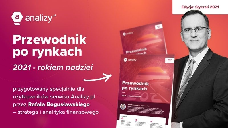R. Bogusławski: 2021 – rokiem nadziei i wyzwań [RAPORT SPECJALNY]