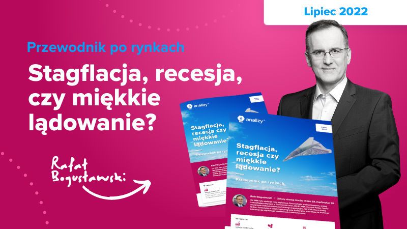 Stagflacja, recesja czy miękkie lądowanie? [RAPORT]