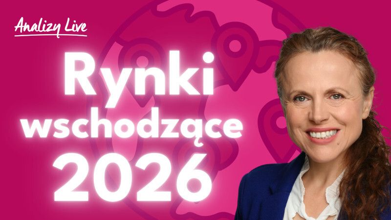 Rynki wschodzące 2026