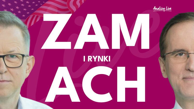 Analizy Live: Zamach i rynki