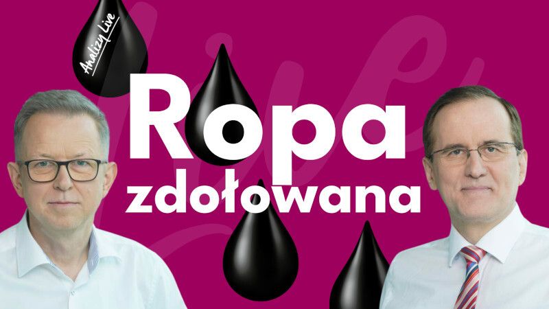 Analizy Live: Ropa zdołowana