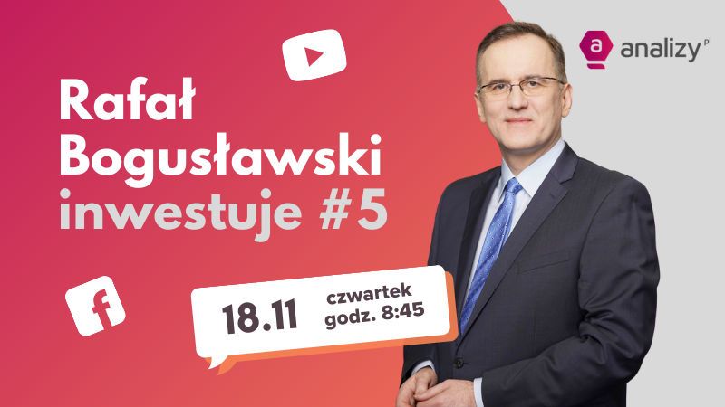 Rafał Bogusławski inwestuje #5