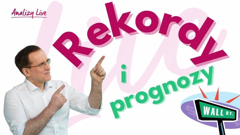 Analizy live: Rekordy i prognozy