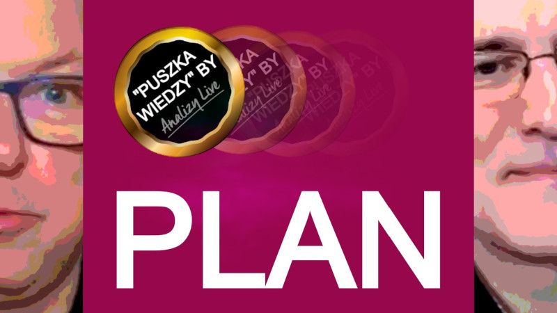 Puszka wiedzy: Plan jest najważniejszy