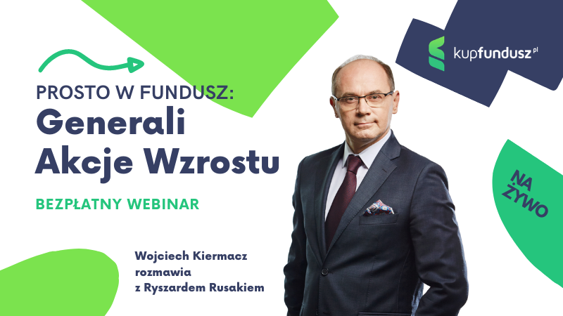Generali Akcje Wzrostu - zapowiedź webinaru "Prosto w fundusz"