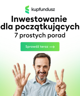 7 prostych porad. Inwestowanie dla początkujących.
