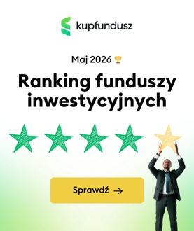 Ranking funduszy inwestycyjnych maj 2026