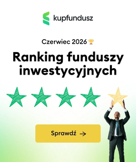 Ranking funduszy inwestycyjnych czerwiec 2026